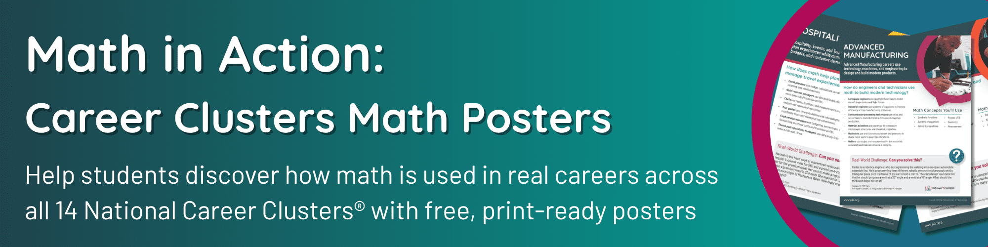 Math in Action: Career Clusters Math Posters - Help students discover how math is used in real careers across all 14 National Career Clusters® with free, print-ready posters